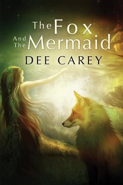 The Fox and the Mermaid - Carey, Dee