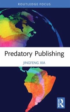 Predatory Publishing - Xia, Jingfeng (Independent researcher)