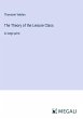 The Theory of the Leisure Class - Bild 1