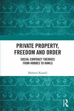 Private Property, Freedom, and Order - Kanatli, Mehmet