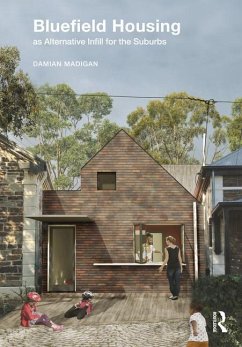 Bluefield Housing as Alternative Infill for the Suburbs - Madigan, Damian