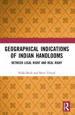 Geographical Indications of Indian Handlooms - Buch, Nidhi; Trivedi, Hetvi