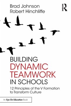 Building Dynamic Teamwork in Schools - Johnson, Brad;Hinchliffe, Robert