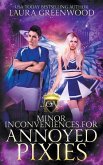 Minor Inconveniences For Annoyed Pixies