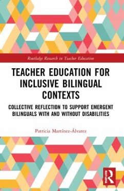 Teacher Education for Inclusive Bilingual Contexts - Martínez-Álvarez, Patricia