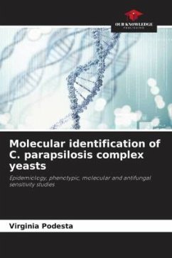 Molecular identification of C. parapsilosis complex yeasts - Podesta, Virginia