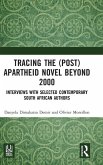 Tracing the (Post)Apartheid Novel Beyond 2000