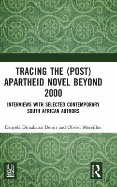 Tracing the (Post)Apartheid Novel beyond 2000 - Dimakatso Demir, Danyela; Moreillon, Olivier