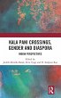 Kala Pani Crossings, Gender and Diaspora - Bild 1
