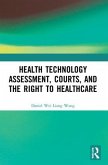 Health Technology Assessment, Courts and the Right to Healthcare