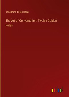 The Art of Conversation: Twelve Golden Rules