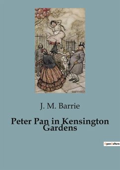 Peter Pan in Kensington Gardens - Barrie, J. M.