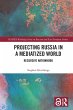 Projecting Russia in a Mediatized World - Bild 1