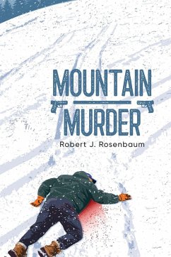 MOUNTAIN MURDER - Rosenbaum, Robert J.