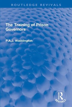 The Training of Prison Governors - Waddington, P A J