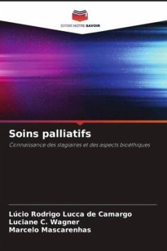 Soins palliatifs - Lucca de Camargo, Lúcio Rodrigo;C. Wagner, Luciane;Mascarenhas, Marcelo