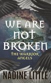 We Are Not Broken