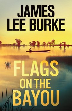 Flags on the Bayou - Burke, James Lee (Author)