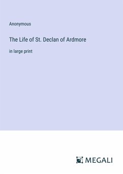 The Life of St. Declan of Ardmore - Anonymous