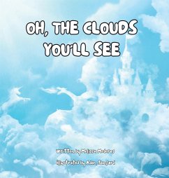 Oh, the Clouds You'll See - Mederos