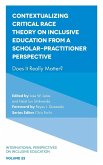 Contextualizing Critical Race Theory on Inclusive Education from A Scholar-Practitioner Perspective