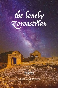 The Lonely Zoroastrian - Harding, Mike