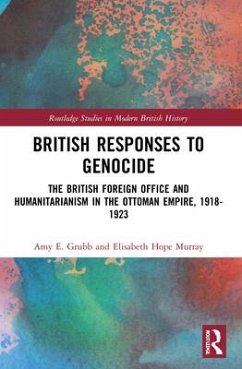 British Responses to Genocide - Grubb, Amy E; Murray, Elisabeth Hope