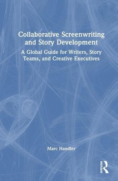 Collaborative Screenwriting and Story Development - Handler, Marc