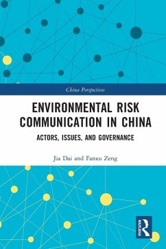 Environmental Risk Communication in China - Dai, Jia; Zeng, Fanxu