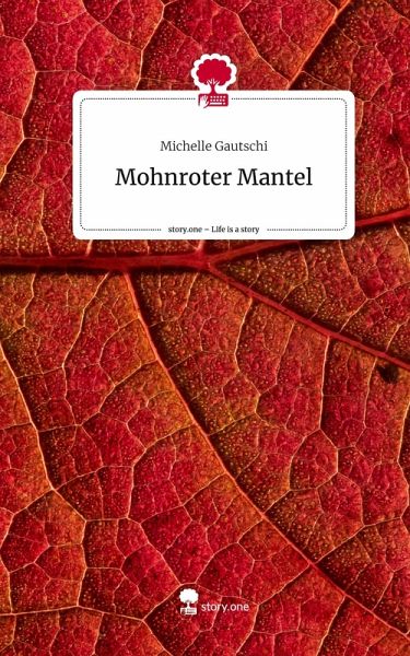 Mohnroter Mantel. Life is a Story - story.one Mohnroter Mantel. Life is a Story - story.one