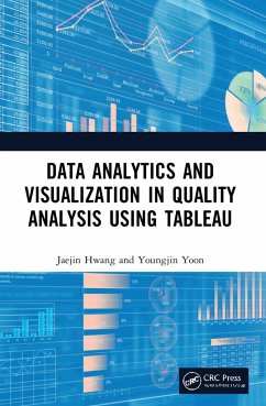 Data Analytics and Visualization in Quality Analysis using Tableau - Hwang, Jaejin; Yoon, Youngjin