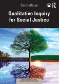 Qualitative Inquiry for Social Justice