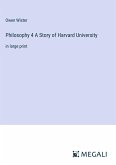 Philosophy 4 A Story of Harvard University