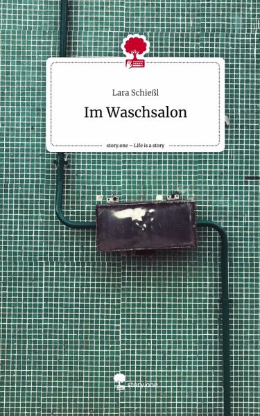 Im Waschsalon. Life is a Story - story.one Im Waschsalon. Life is a Story - story.one