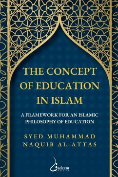 The concept of Education in Islam - Al-Attas, Syed Muhammad Naquib