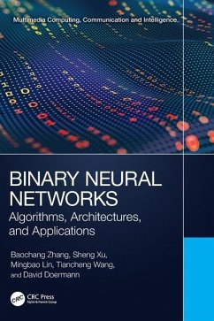 Binary Neural Networks - Zhang, Baochang; Doermann, David; Lin, Mingbao; Xu, Sheng; Wang, Tiancheng
