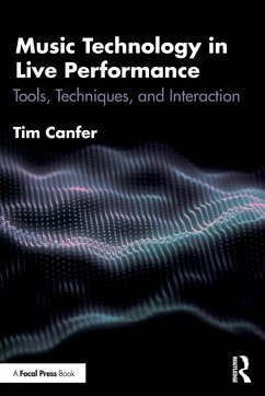 Music Technology in Live Performance - Canfer, Tim