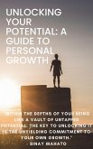 Unlocking Your Potential: A Guide to Personal Growth (eBook, ePUB)