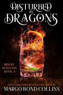 Disturbed by Dragons (Midlife Monsters, #4) (eBook, ePUB) - Collins, Margo Bond