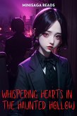 Whispering Hearts in the Haunted Hollow (eBook, ePUB)