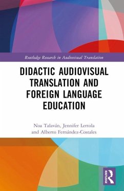 Didactic Audiovisual Translation and Foreign Language Education - Talaván, Noa; Lertola, Jennifer; Fernández-Costales, Alberto