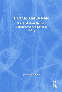 Defense and Detente - Coffey, Joseph I;von Schubert, Klaus