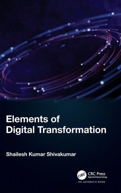 Elements of Digital Transformation - Shivakumar, Shailesh Kumar