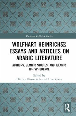 Wolfhart Heinrichsʼ Essays and Articles on Arabic Literature