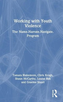 Working with Youth Violence - Blakemore, Tamara; Rak, Louise; Krogh, Chris