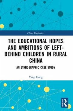 The Educational Hopes and Ambitions of Left-Behind Children in Rural China - Hong, Yang