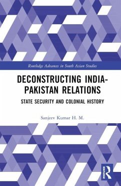 Deconstructing India-Pakistan Relations - Kumar H. M., Sanjeev