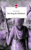 Der Weg des Wächters. Life is a Story - story.one