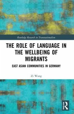 The Role of Language in the Wellbeing of Migrants - Wang, Zi