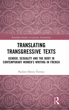 Translating Transgressive Texts - Henry-Tierney, Pauline